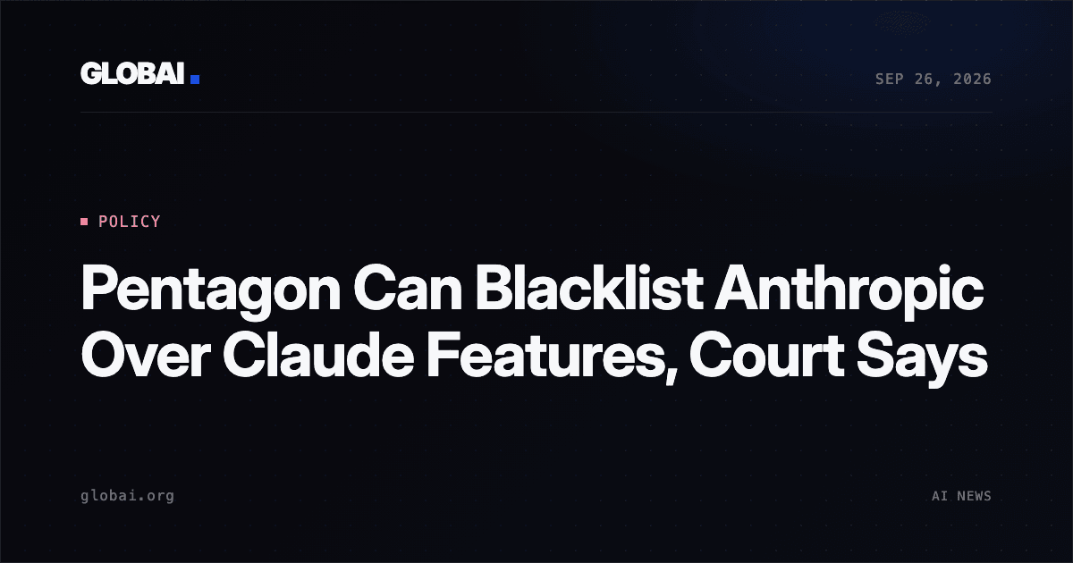 Pentagon Can Blacklist Anthropic Over Claude Features, Court Says