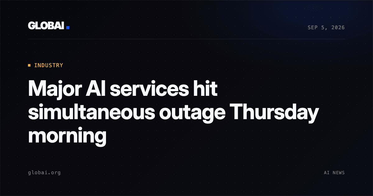 Major AI services hit simultaneous outage Thursday morning