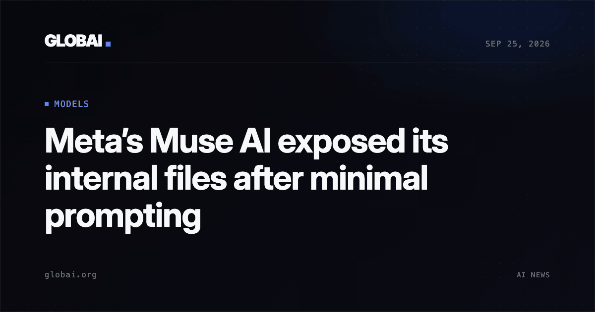 Meta’s Muse AI exposed its internal files after minimal prompting
