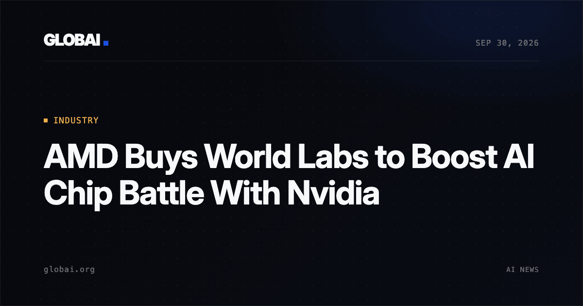 AMD Buys World Labs to Boost AI Chip Battle With Nvidia