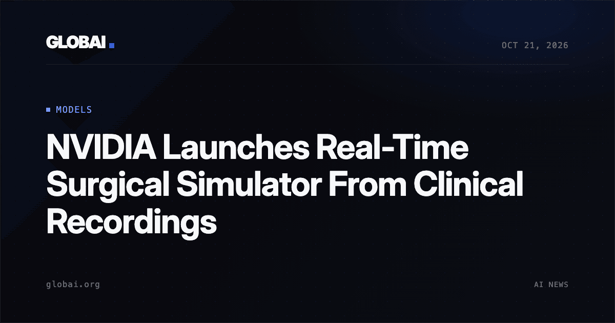 NVIDIA Launches Real-Time Surgical Simulator From Clinical Recordings
