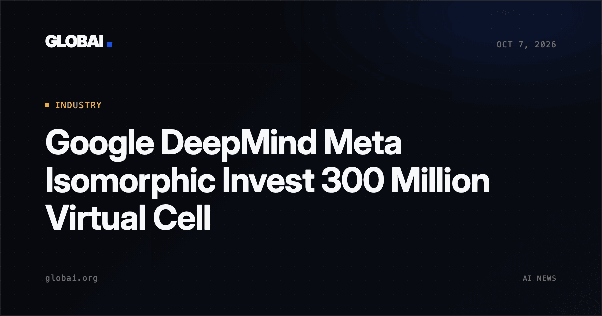 Google DeepMind Meta Isomorphic Invest 300 Million Virtual Cell