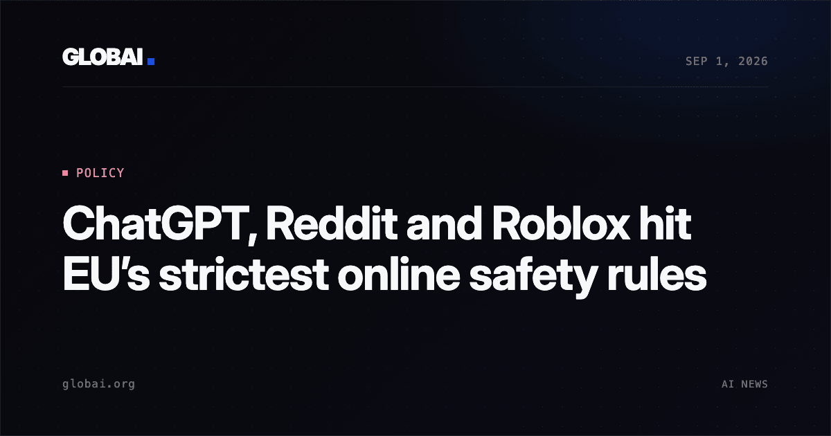 ChatGPT, Reddit and Roblox hit EU’s strictest online safety rules