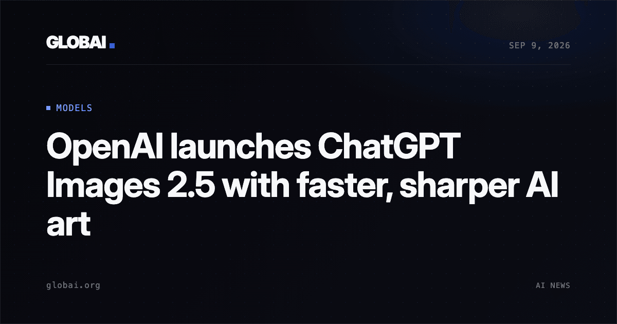 OpenAI launches ChatGPT Images 2.5 with faster, sharper AI art