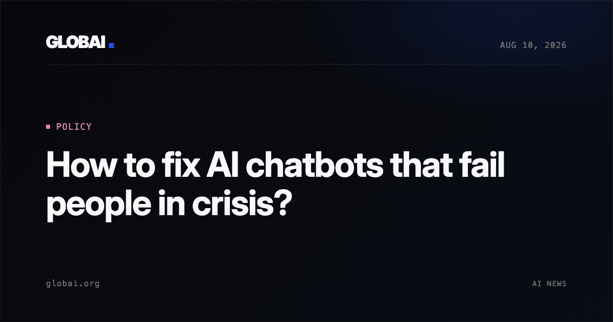 How to fix AI chatbots that fail people in crisis?