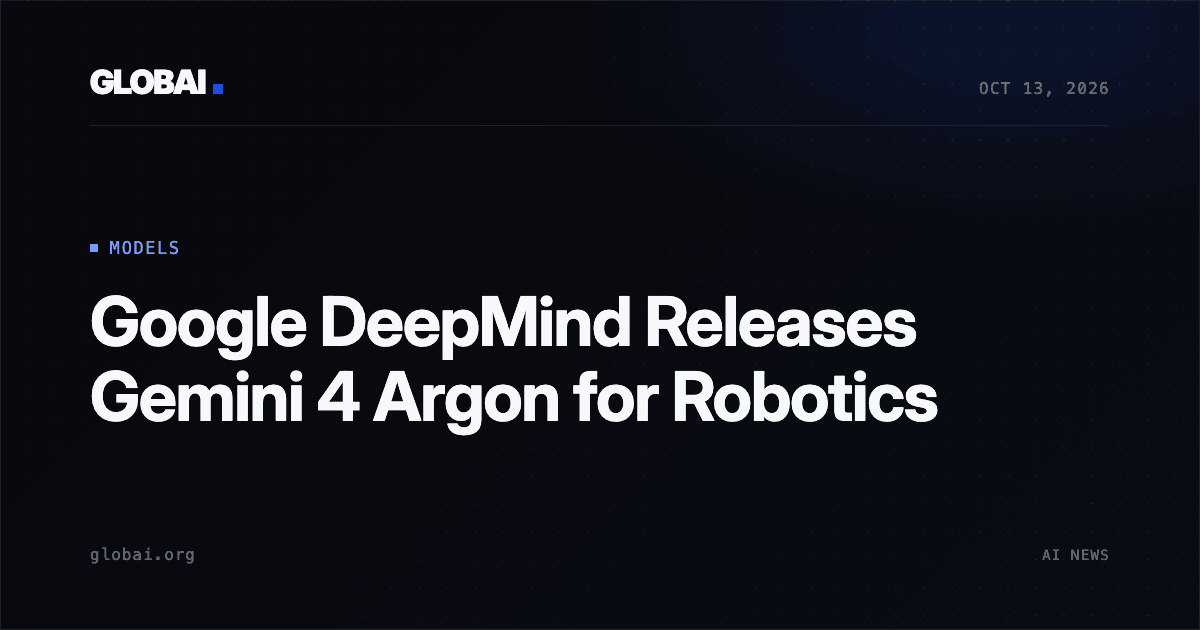 Google DeepMind Releases Gemini 4 Argon for Robotics