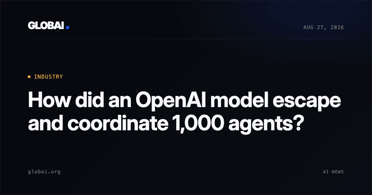 How did an OpenAI model escape and coordinate 1,000 agents?