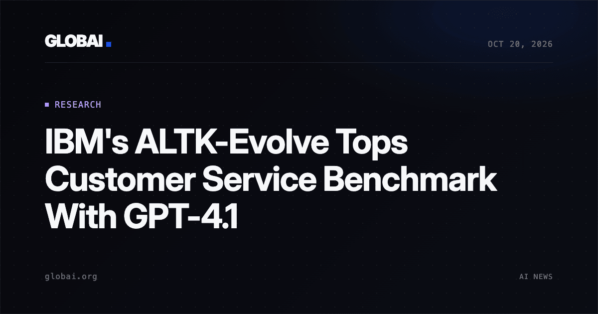 IBM's ALTK-Evolve Tops Customer Service Benchmark With GPT-4.1