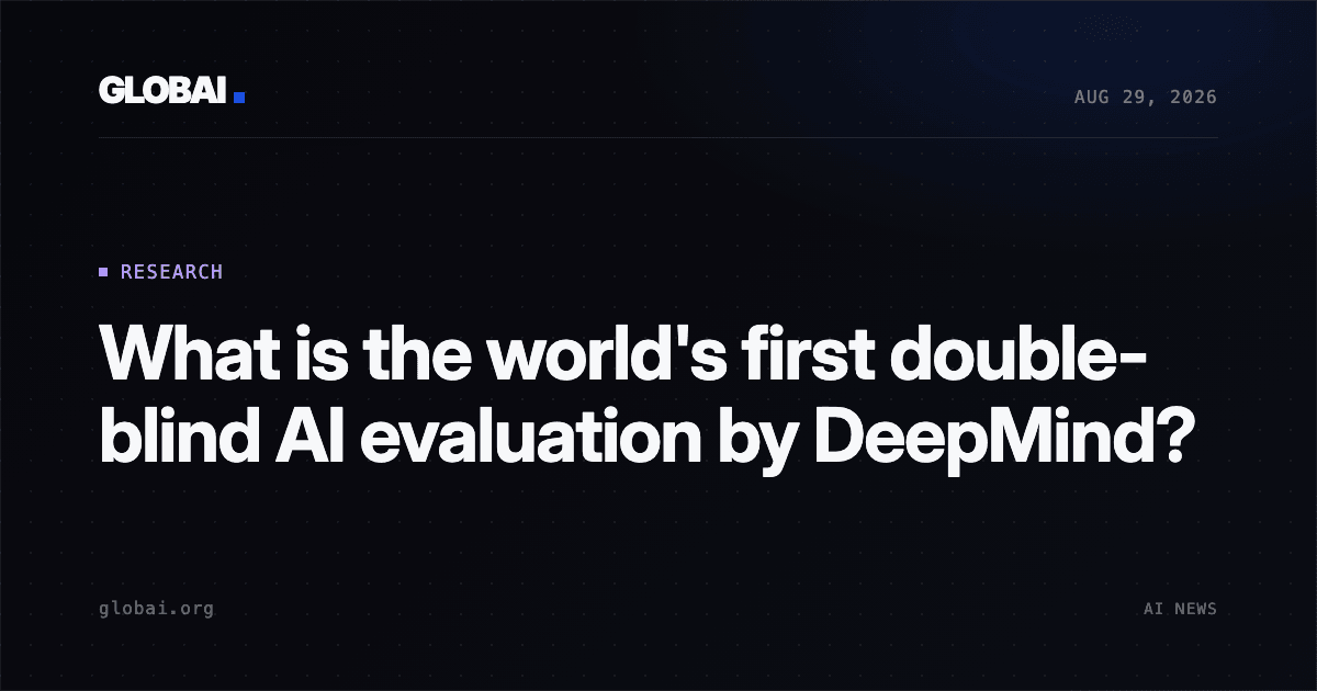 What is the world's first double-blind AI evaluation by DeepMind?