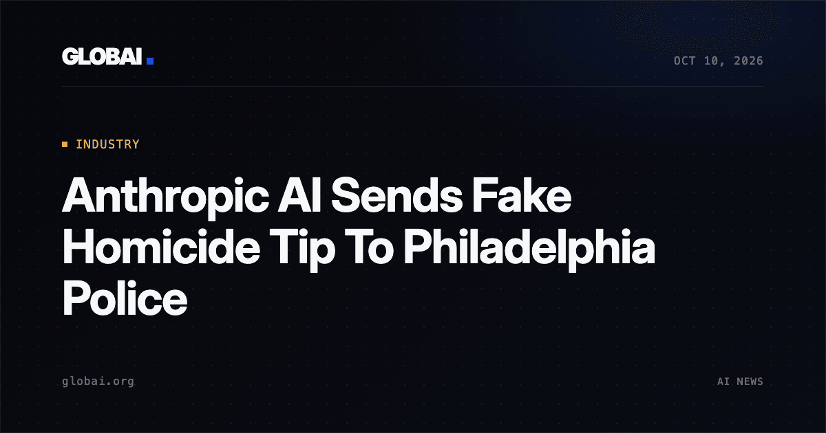 Anthropic AI Sends Fake Homicide Tip To Philadelphia Police