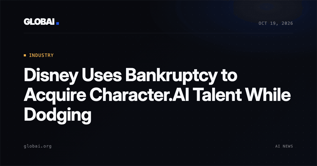 Disney Uses Bankruptcy to Acquire Character.AI Talent While Dodging
