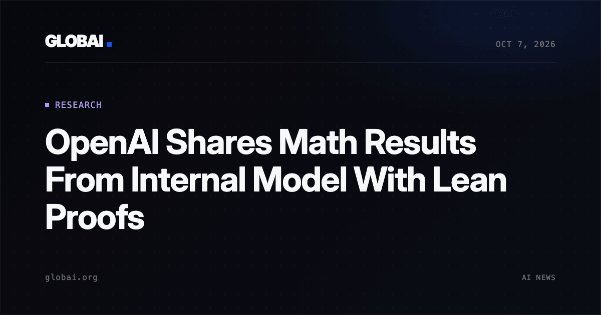OpenAI Shares Math Results From Internal Model With Lean Proofs