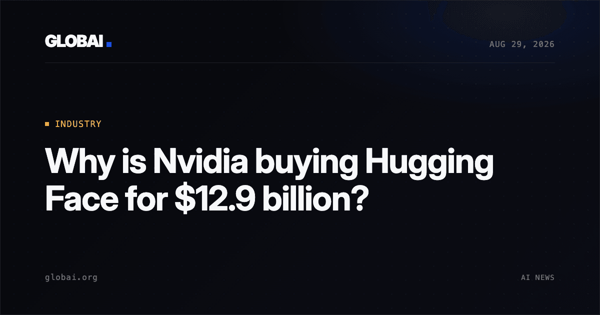 Why is Nvidia buying Hugging Face for $12.9 billion?